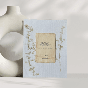 Art made using pigment from real plants as a backdrop. Atop, on handmade cotton paper, is a hand typed quote from A. A. Milne's book Now We Are Six.