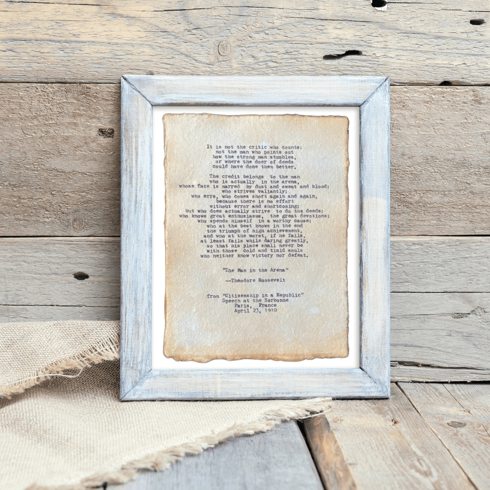 The Man In The Arena by Theodore Roosevelt